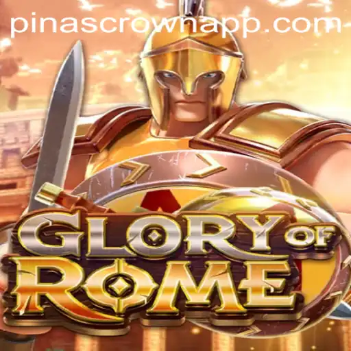 Discover the Epic Challenge of GloryofRome and the Quest for PinasCrown