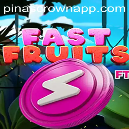 FastFruits Game: Unleash the Excitement with PinasCrown